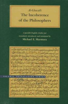The Incoherence of the Philosophers (Brigham Yo... 0842523510 Book Cover