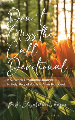 Don't Miss the Call Devotional: A 52 Week Devot... B0C3511BSF Book Cover