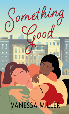 Something Good [Large Print] B0C9L9PCC4 Book Cover