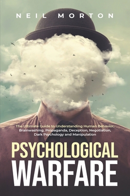 Psychological Warfare: The Ultimate Guide to Un... B08L7JVHCG Book Cover