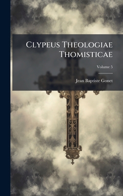 Clypeus Theologiae Thomisticae 1024553167 Book Cover
