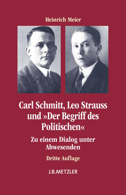 Carl Schmitt, Leo Strauss Und Der Begriff Des P... [German] 3476024679 Book Cover