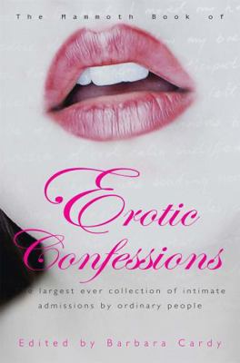 The Mammoth Book of Erotic Confessions. Edited ... B003DQ4WMK Book Cover