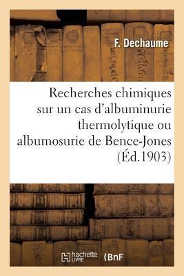 Recherches Chimiques Sur Un Cas d'Albuminurie T... [French] 2019241676 Book Cover