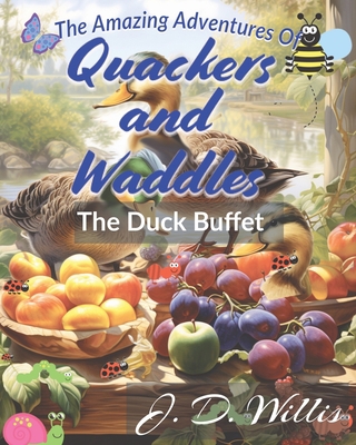 Quackers and Waddles: The Duck Buffet B0C9SHBS7T Book Cover