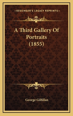 A Third Gallery of Portraits (1855) 1164433792 Book Cover