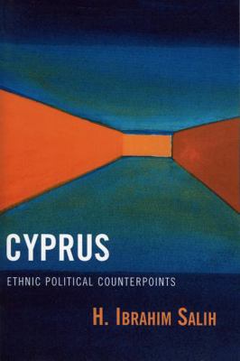 Cyprus: Ethnic Political Counterpoints 0761828486 Book Cover