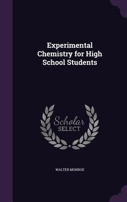 Experimental Chemistry for High School Students 134722761X Book Cover