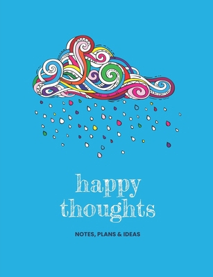 Happy thoughts notes, plans & ideas 1701333430 Book Cover