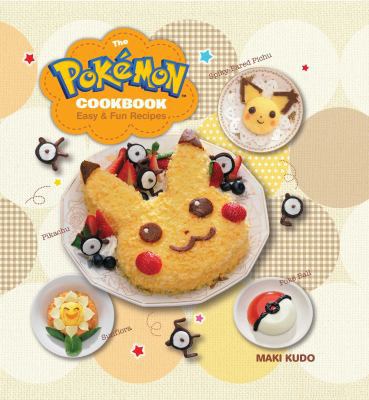 The Pokémon Cookbook: Easy & Fun Recipes 1421589893 Book Cover