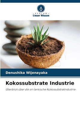 Kokossubstrate Industrie [German] 6207894820 Book Cover