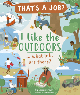 I Like the Outdoors ... What Jobs Are There? 168464089X Book Cover