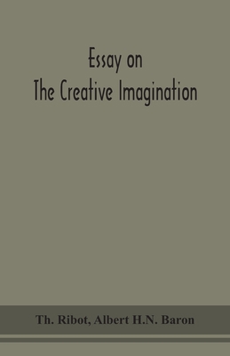 Essay on the creative imagination 9354151752 Book Cover