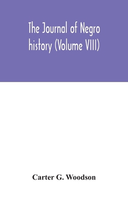 The Journal of Negro history (Volume VIII) 9354046916 Book Cover