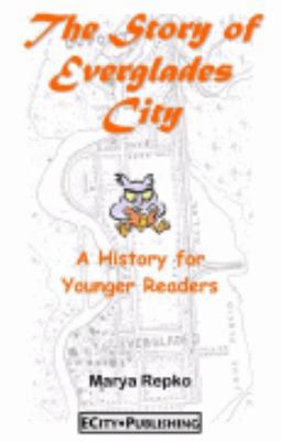 Paperback Story of Everglades City : A History for Younger Readers Book