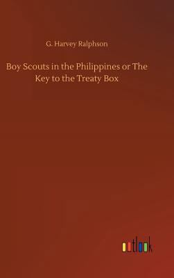 Boy Scouts in the Philippines or The Key to the... 3732672743 Book Cover