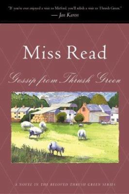 Gossip from Thrush Green 0618219137 Book Cover
