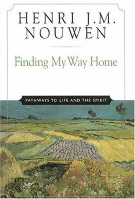 Finding My Way Home: Pathways to Life and the S... 0824518888 Book Cover