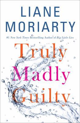 Truly Madly Guilty [Large Print] 1410490270 Book Cover