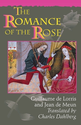 The Romance of the Rose: Third Edition 0691044562 Book Cover