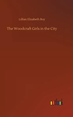 The Woodcraft Girls in the City 3732678989 Book Cover