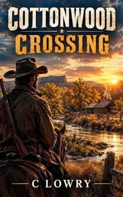 Cottonwood Crossing B0HLMBZCMV Book Cover