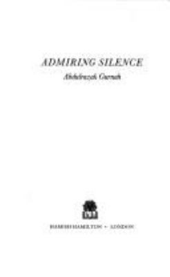 ADMIRING SILENCE. [Novel] 0241001846 Book Cover