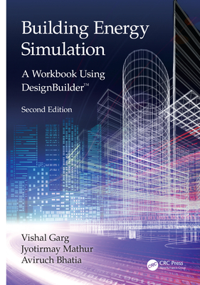 Building Energy Simulation: A Workbook Using De... 0367374706 Book Cover