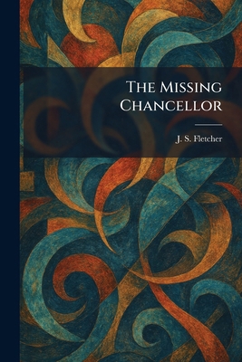 The Missing Chancellor 1025846761 Book Cover