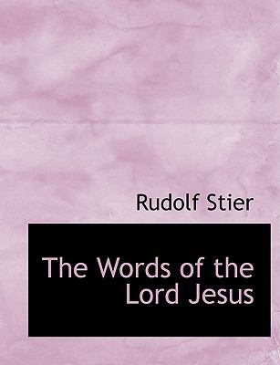 The Words of the Lord Jesus [Large Print] 1116463067 Book Cover