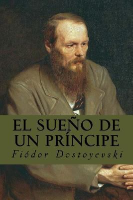 El sueño de un príncipe [Spanish] 1535213418 Book Cover