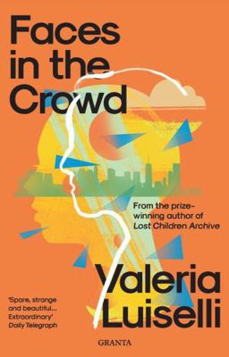 Faces in the Crowd (Granta Editions) 1783787635 Book Cover
