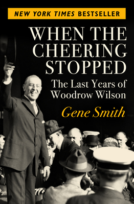 When the Cheering Stopped: The Last Years of Wo... 150404939X Book Cover