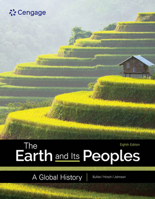The Earth and Its Peoples: A Global History 0357800540 Book Cover