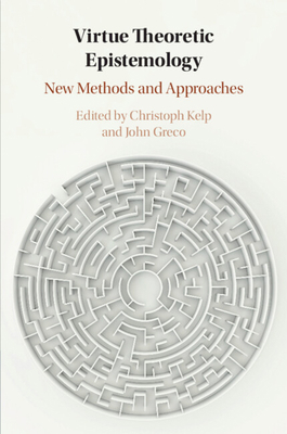 Virtue Theoretic Epistemology 1108740464 Book Cover
