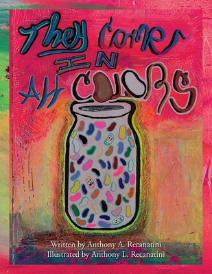 They Come in All Colors 1649903502 Book Cover