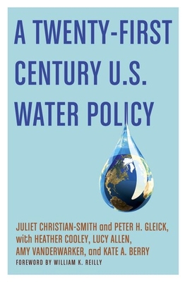 A Twenty-First Century US Water Policy 0199859442 Book Cover