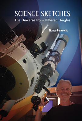 Science Sketches: The Universe from Different A... 9814877948 Book Cover
