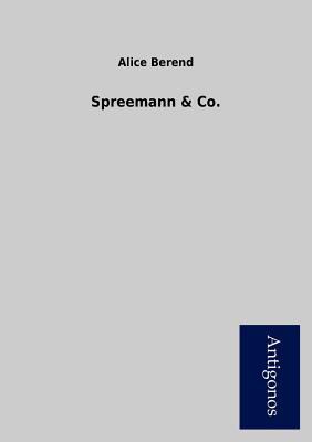Spreemann & Co. [German] 3954723662 Book Cover
