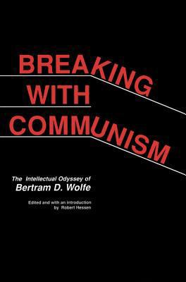 Breaking with Communism: The Intellectual Odyss... 0817988815 Book Cover