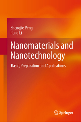 Nanomaterials and Nanotechnology: Basic, Prepar... 9819784328 Book Cover