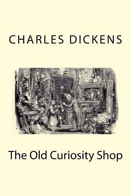 The Old Curiosity Shop 1974674282 Book Cover