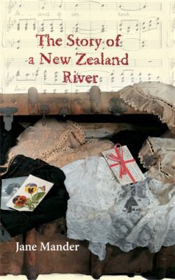 The Story of a New Zealand River 186941389X Book Cover