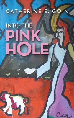Into the Pink Hole 1489744266 Book Cover
