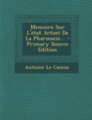 Memoire Sur L'?tat Actuel De La Pharmacie... [French] 1293490539 Book Cover