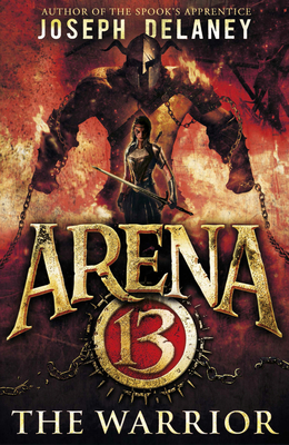 Arena 13: The Warrior 1782954074 Book Cover
