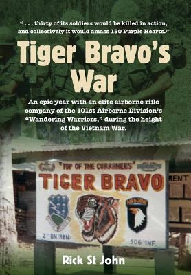 Tiger Bravo's War: An epic year with an elite a... 0998854212 Book Cover