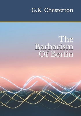 The Barbarism Of Berlin B08JB9RRWM Book Cover