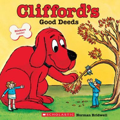 CLIFFORD'S GOOD DEEDS (CLIFFORD- THE BIG RED DOG) 0439498627 Book Cover