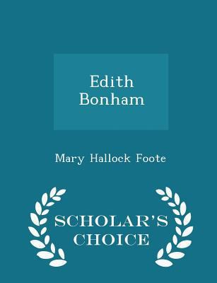 Edith Bonham - Scholar's Choice Edition 1298247845 Book Cover